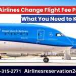 KLM Airlines Change Flight Fee Policy | What You Need to Know