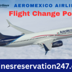 Aeromexico Airlines Flight Change Policy
