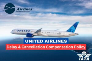 United Airlines Delay & Cancellation Compensation Policy