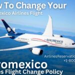 How To Change Your Aeromexico Airlines Flight?